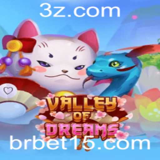 Descubra Valley of Dreams: O Novo Universo de Apostas com Bet15